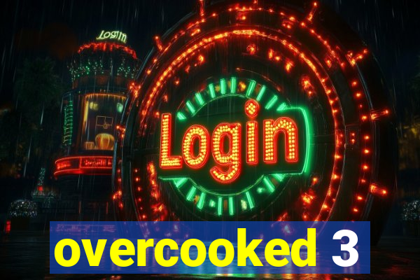 overcooked 3